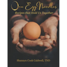 One Egg Noodles: Recipes that Hold Us Together