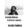 Leaving Odessa: A Survivor's Journey