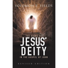 The Signs of Jesus' Deity in the Gospel of John: Revised Edition