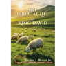 The Biblical Life of King David