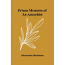 Prison Memoirs of an Anarchist