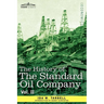 The History of the Standard Oil Company, Vol. II (in Two Volumes)