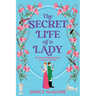 The Secret Life of a Lady