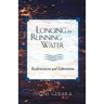 Longing for Running Water