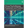Group Psychotherapy Assessment and Practice: A Measurement-Based Care Approach