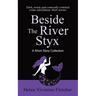 Beside the River Styx: A Short Story Collection
