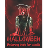 Halloween Coloring Book For Adults: Coloring Book With Exclusive Halloween Designs For Stress Relief and Relaxation
