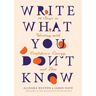 Write What You Don't Know