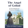 An Investigation of Francisca Alvarez The Angel of Goliad