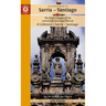 A Pilgrim's Guide to Sarria - Santiago: The Last 7 Stages of the Camino de Santiago Francés O Cebreiro - Sarria - Santiago
