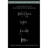 Deliver Us from Evil: A New York City Cop Investigates the Supernatural