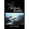Fly to the Sound of Battle