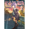 You Talk Too Much, So Just Shut It Already! Volume 2