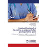 Epidural Fentanyl & Clonidine as adjuvants for postoperative pain