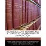 Biologics and Biosimilars: Balancing Incentives for Innovation