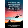 Business and Management Doctorates World-Wide: Developing the Next Generation