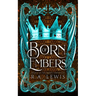 Born of Embers