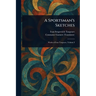 A Sportsman's Sketches