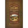 Webb Garrison's Civil War Dictionary: An Illustrated Guide to the Everyday Language of Soldiers and Civilians