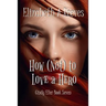 How (Not) to Love a Hero