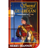 Sword of the Guardian: A Legend of Ithyria
