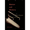 Matter and Memory