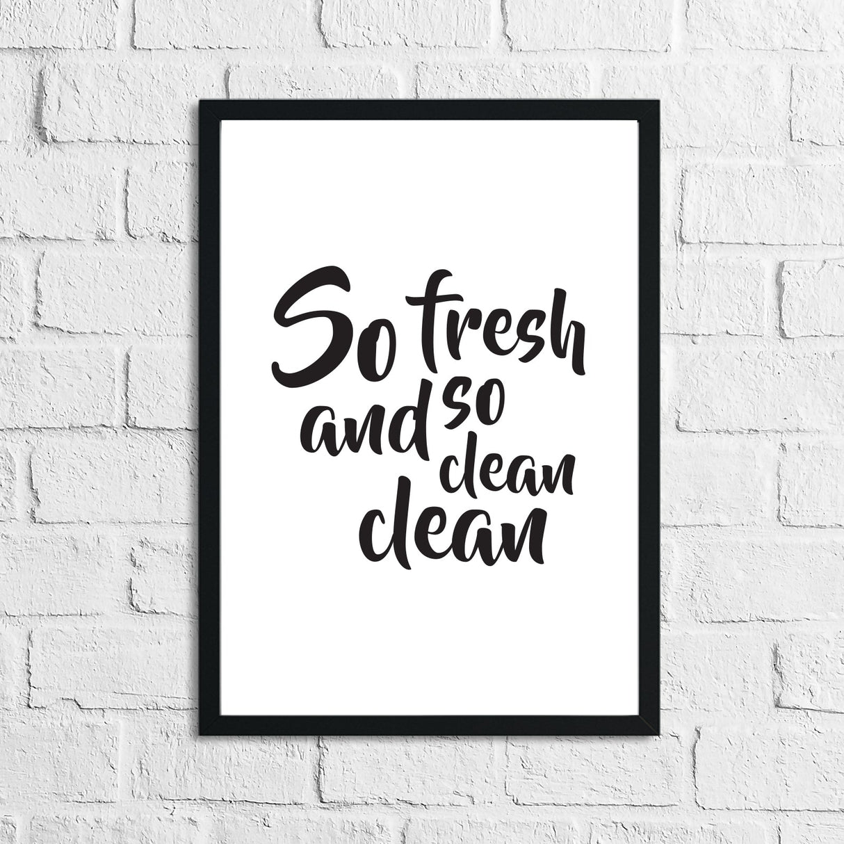 So Fresh And So Clean Clean Bathroom Wall Decor Print by WinsterCreations™ Official Store