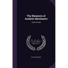 The Elements of Analytic Mechanics: Solids & Fluids