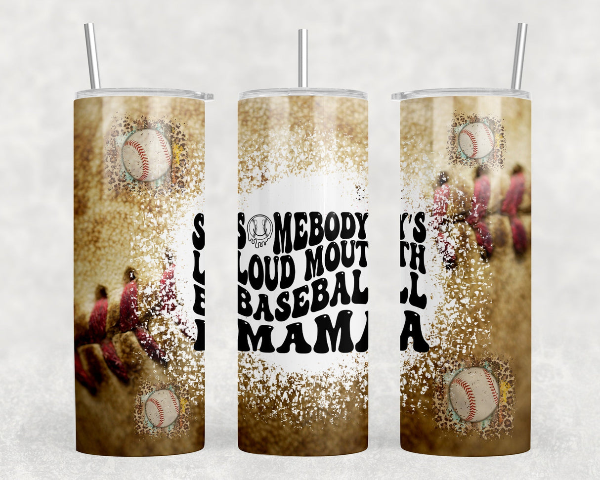 Somebodys Loud Mouth Baseball Mama - 20 oz Steel Skinny Tumbler - Optional Blue Tooth Speaker - Speaker Color will Vary by Rowdy Ridge Co