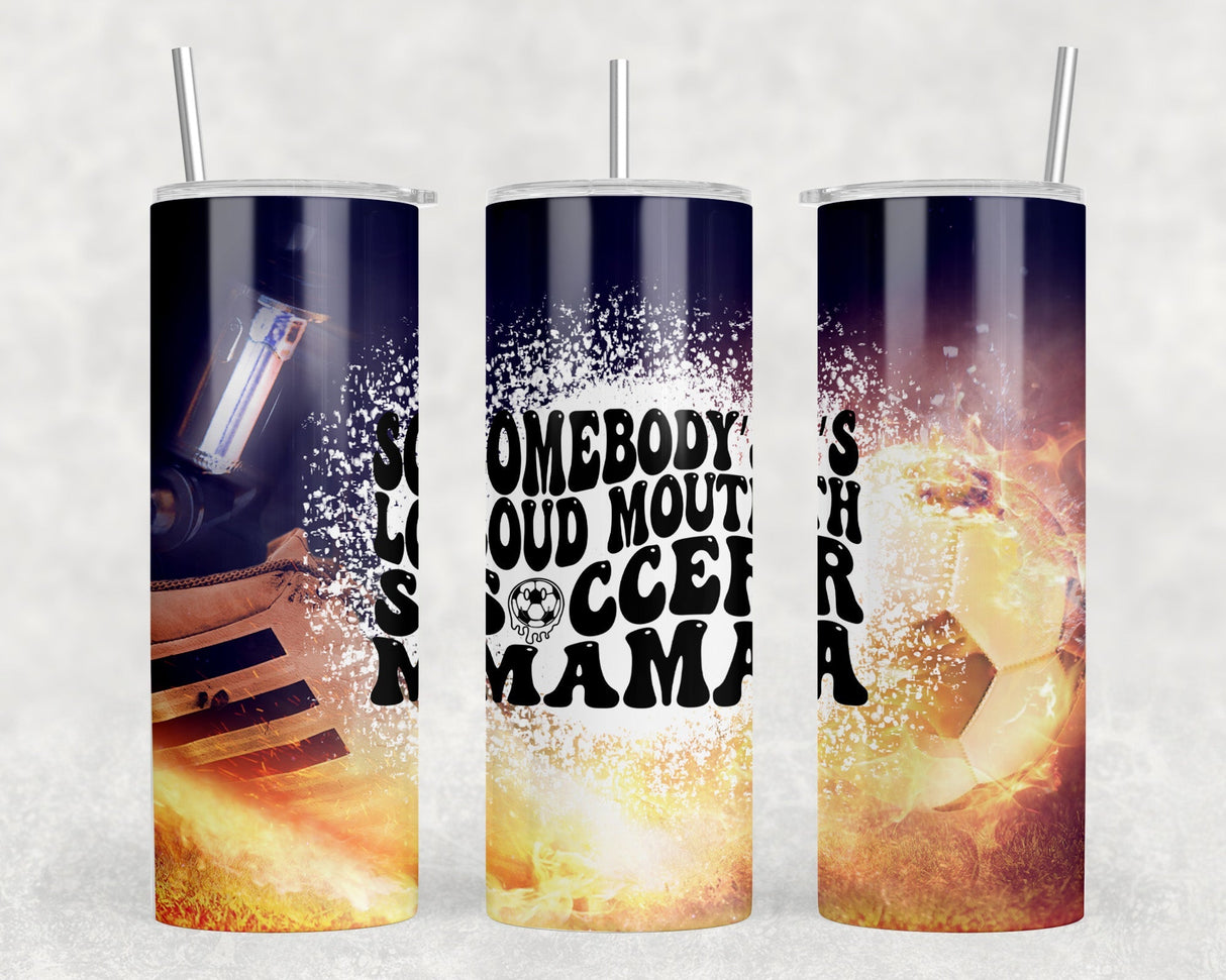 Somebodys Loud Mouth Soccer Mama - 20 oz Steel Skinny Tumbler - Optional Blue Tooth Speaker - Speaker Color will Vary by Rowdy Ridge Co