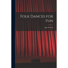 Folk Dances for Fun