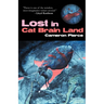 Lost in Cat Brain Land