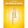 101 Popular Songs Trombone Sheet Music Songbook Classic Pop Rock Hits for Beginners Intermediate Players Includes Billie Jean Piano Man Sweet Home Ala