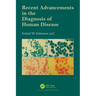 Recent Advancements in the Diagnosis of Human Disease