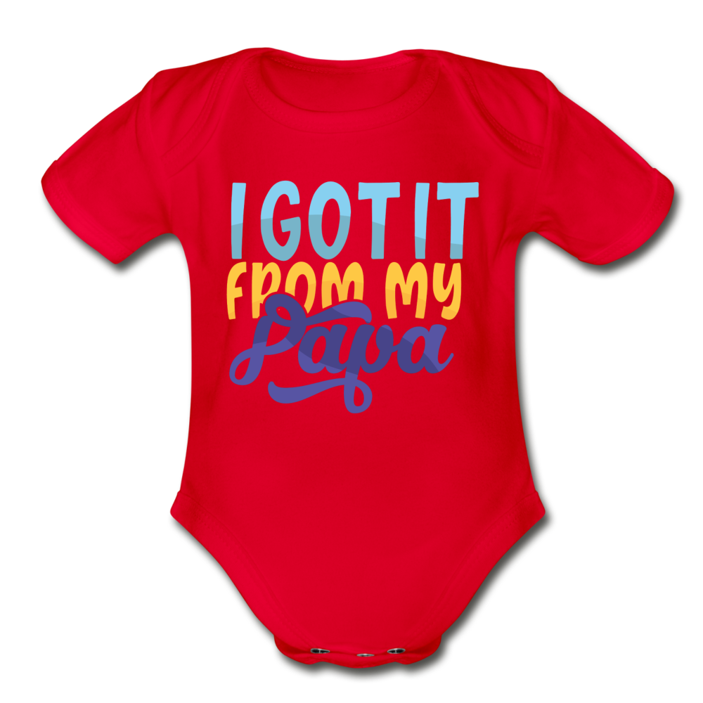 I got it from my papa Short Sleeve Baby Bodysuit by Tshirt Unlimited