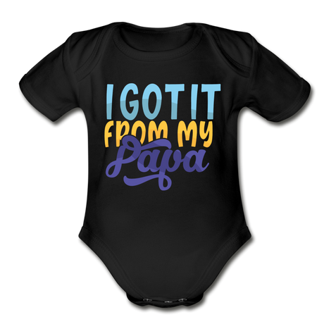 I got it from my papa Short Sleeve Baby Bodysuit by Tshirt Unlimited