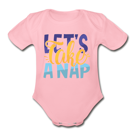 Lets Take A Nap Short Sleeve Baby Bodysuit by Tshirt Unlimited