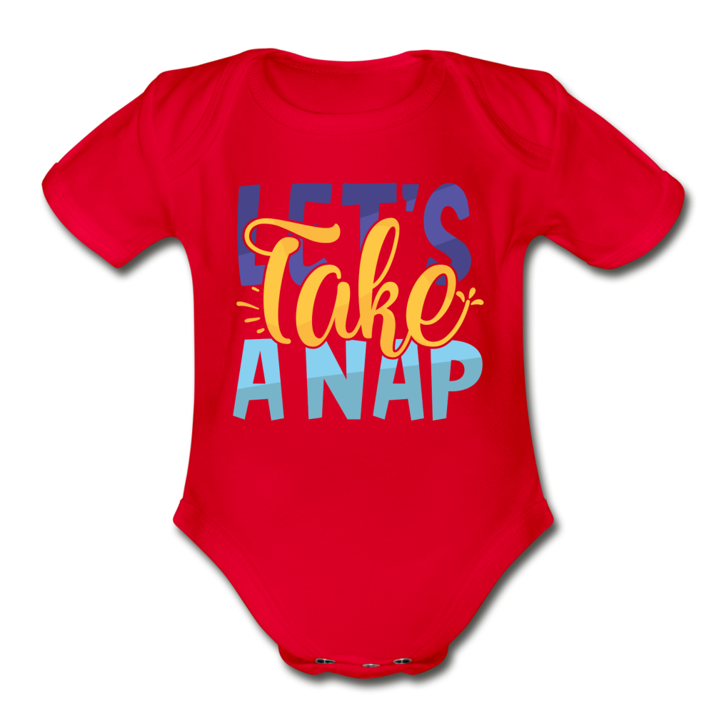 Lets Take A Nap Short Sleeve Baby Bodysuit by Tshirt Unlimited