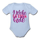 I woke Up this Cute Short Sleeve Baby Bodysuit by Tshirt Unlimited