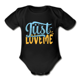 Just Love Me Short Sleeve Baby Bodysuit by Tshirt Unlimited