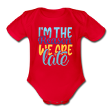 Im the reason we are late Short Sleeve Baby Bodysuit by Tshirt Unlimited