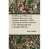 The History of Mine and Symbolic, Expressive and Dramatic Movement - With Descriptions of the Characters of the Harlequinade and Commedia Dell'Arte