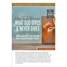 How To Determine What God Gives and Never Gives Study Guide