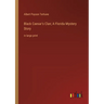 Black Caesar's Clan; A Florida Mystery Story: in large print