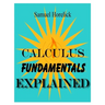 Calculus Fundamentals Explained