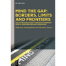 Mind the Gap: Borders, Limits and Frontiers: Collected Essays and Cahir Healy's Memoirs from a 'Northern Ireland' Prison Ship