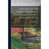 History of the Town of Goshen, Hampshire County, Massachusetts: From Its First Settlement in 1761 to 1881, With Family Sketches ..