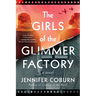The Girls of the Glimmer Factory