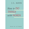 How to Do Things with Words
