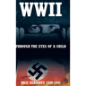 WWII: Through the Eyes of a Child
